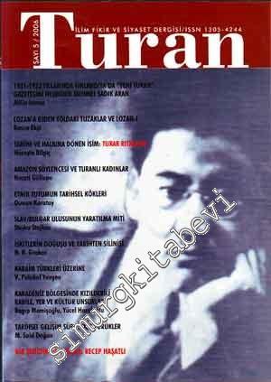 Turan: İlim, Fikir ve Siyaset Dergisi - 2006, Sayı: 5