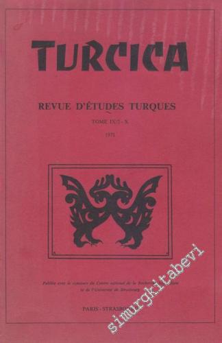 Turcica - Revue d'Etudes Turques - Tome: 9 / 2 - 10, 1978