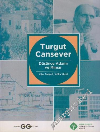 Turgut Cansever: Düşünce Adamı ve Mimar -
