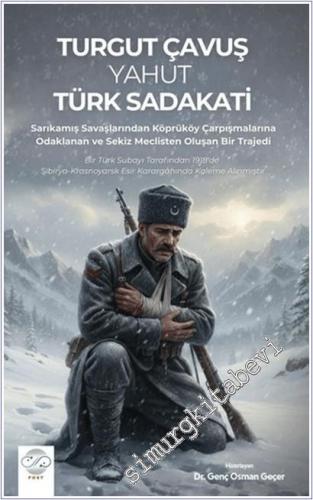Turgut Çavuş Yahut Türk Sadakati -        2025