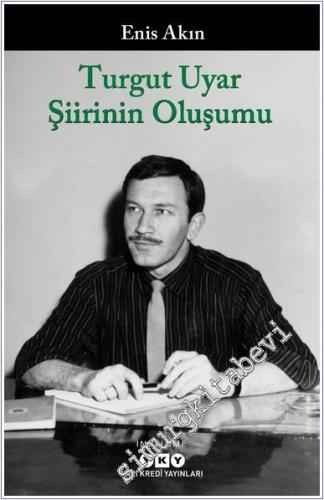 Turgut Uyar Şiirinin Oluşumu -        2025
