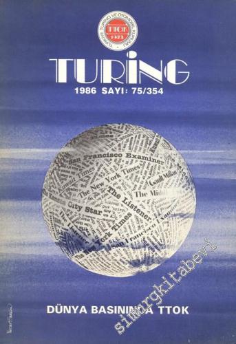 Turing - Türkiye Turing ve Otomobil Kurumu Belleteni: Dünya Basınında 
