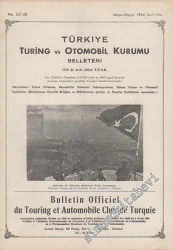 Turing - Türkiye Turing ve Otomobil Kurumu Belleteni - No: 267 - 268, Nisan - Mayıs 1964