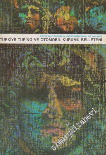 Turing - Türkiye Turing ve Otomobil Kurumu Belleteni - Sayı: 18 - 297, Mayıs 1968