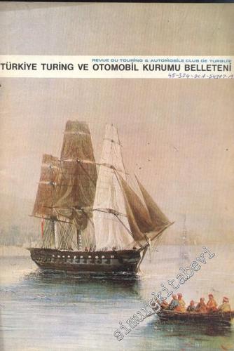 Turing - Türkiye Turing ve Otomobil Kurumu Belleteni - Sayı: 45 - 324,