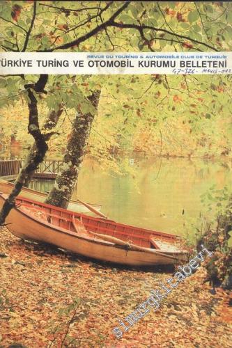 Turing - Türkiye Turing ve Otomobil Kurumu Belleteni - Sayı: 47 - 326, Mayıs - Haziran 1975