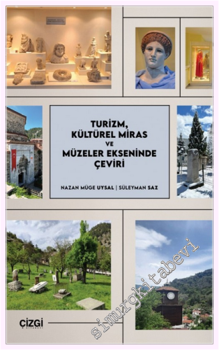 Turizm, Kültürel Miras ve Müzeler Ekseninde Çeviri