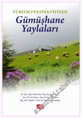 Turizm Perspektifinde Gümüşhane Yaylaları -