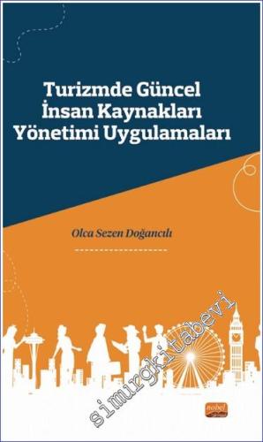 Turizmde Güncel İnsan Kaynakları Yönetimi Uygulamaları -        2023