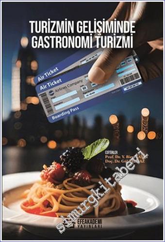 Turizmin Gelişiminde Gastronomi Turizmi - 2024