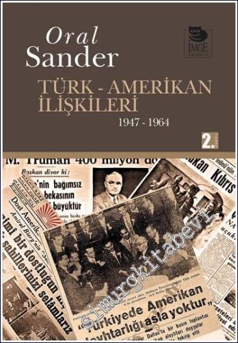 Türk Amerikan İlişkileri 1947 - 1964 -        2024