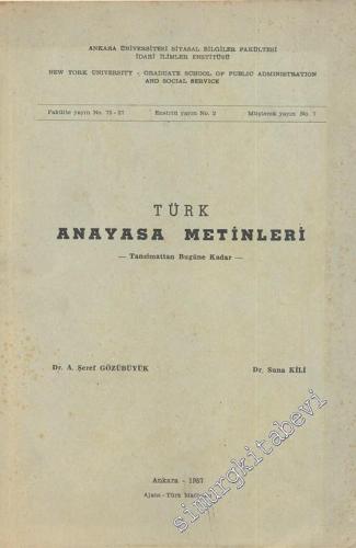Türk Anayasa Metinleri: Tanzimattan Bugüne Kadar -