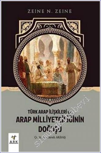 Türk - Arap İlişkileri ve Arap Milliyetçiliğinin Doğuşu -        2020