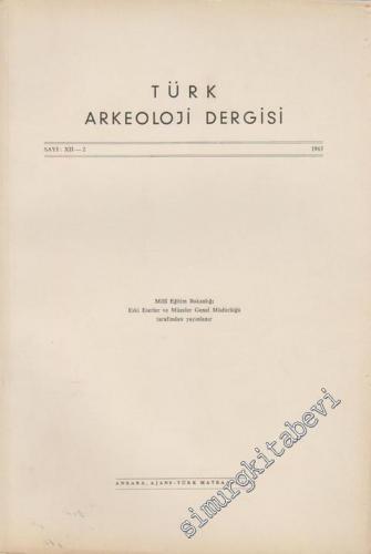 Türk Arkeoloji Dergisi - Sayı: 11 - 2, Yıl: 1961