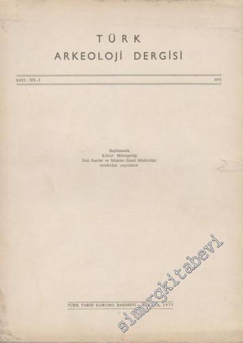 Türk Arkeoloji Dergisi - Sayı: 20 - 1, Yıl: 1973