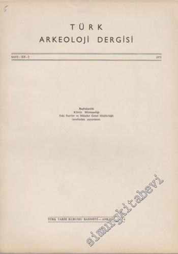 Türk Arkeoloji Dergisi - Sayı: 20 - 2, Yıl: 1973