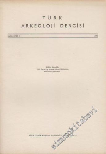 Türk Arkeoloji Dergisi - Sayı: 23 - 1, Yıl: 1976