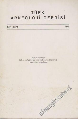 Türk Arkeoloji Dergisi - Sayı: 28, Yıl: 1989       1989