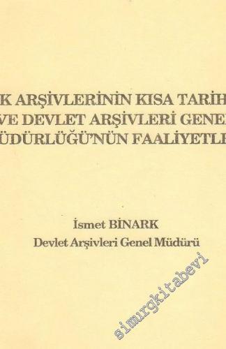 Türk Arşivlerinin Kısa Tarihçesi ve Devlet Arşivleri Genel Müdürlüğü'nün Faaliyetleri -        1994