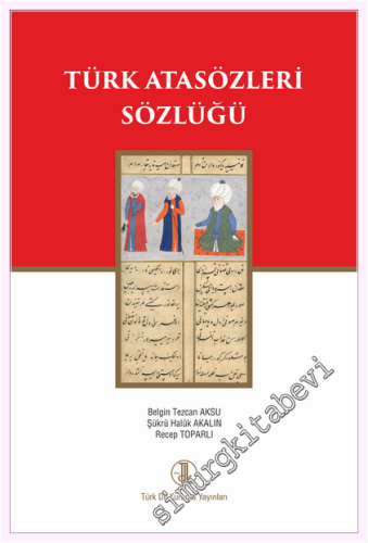 Türk Atasözleri Sözlüğü CİLTLİ - 2023