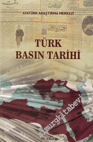 Türk Basın Tarihi Uluslararası Sempozyumu Cilt 3 -