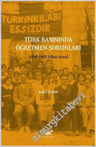 Türk Basınında Öğretmen Sorunları (1940-1955 Yılları Arası) - 2023