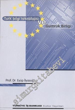 Türk Bilgi Teknolojisi ve Gümrük Birliği