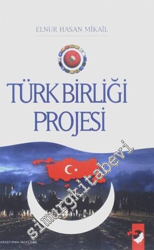 Türk Birliği Projeleri -