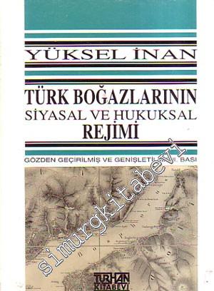 Türk Boğazlarının Siyasal ve Hukuksal Rejimi  -