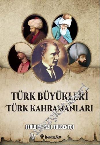 Türk Büyükleri ve Türk Kahramanları