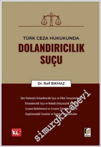 Türk Ceza Hukukunda Dolandırıcılık Suçu -        2024