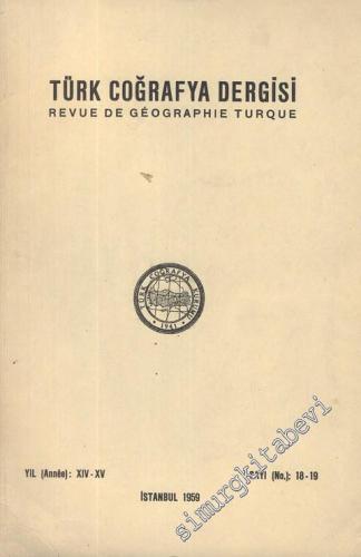 Türk Coğrafya Dergisi - Sayı: 18 - 19, Yıl: 1959