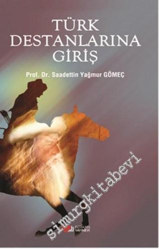 Türk Destanlarına Giriş -