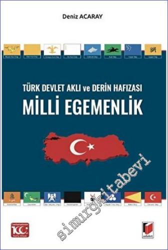 Türk Devlet Aklı ve Derin Hafızası Milli Egemenlik - 2023