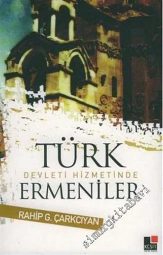 Türk Devleti Hizmetinde Ermeniler