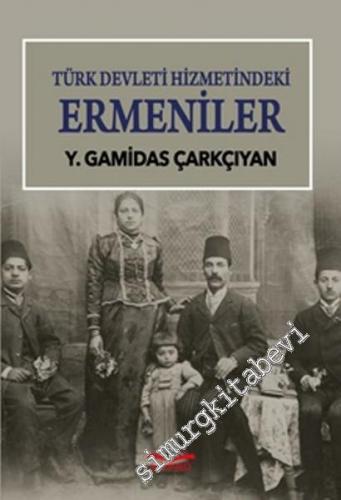 Türk Devleti Hizmetindeki Ermeniler -