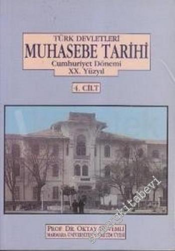 Türk Devletleri Muhasebe Tarihi 4: Cumhuriyet Dönemi XX. Asır