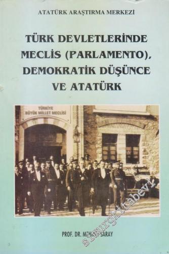 Türk Devletlerinde Meclis (Parlamento), Demokratik Düşünce ve Atatürk -        1999