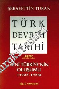Türk Devrim Tarihi 3/2: Yeni Türkiye'nin Oluşumu (1923 - 1938)
