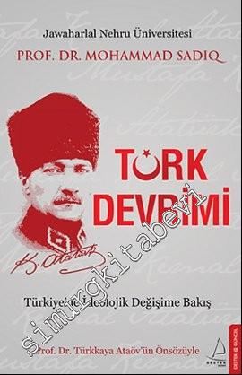 Türk Devrimi: Türkiye'de İdeolojik Değişime Bakış -        2013