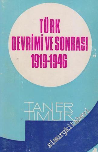 Türk Devrimi ve Sonrası 1919 - 1946