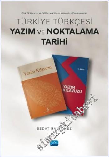 Türk Dil Kurumu ve Dil Derneği Yazım Kılavuzları Çerçevesinde - Türkiy