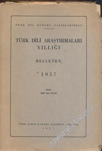 Türk Dili Araştırmaları Yıllığı Belleten 1957 - Yıl: 1957