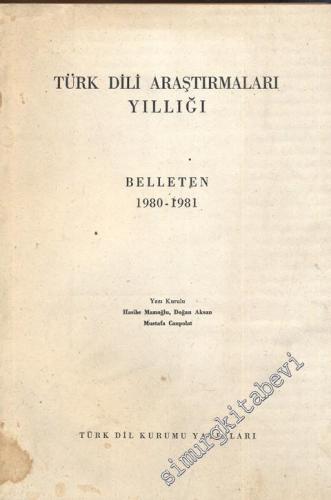 Türk Dili Araştırmaları Yıllığı Belleten 1980 - 1981 - Yıl: 1980 - 198