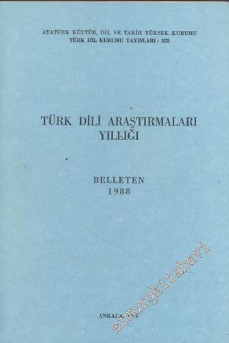 Türk Dili Araştırmaları Yıllığı Belleten 1988 - Yıl: 1988