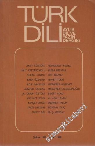 Türk Dili Aylık Dil Dergisi - 329 XXXIX 28 Şubat