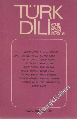 Türk Dili Aylık Dil Dergisi - 333 XXXIX 28 Haziran