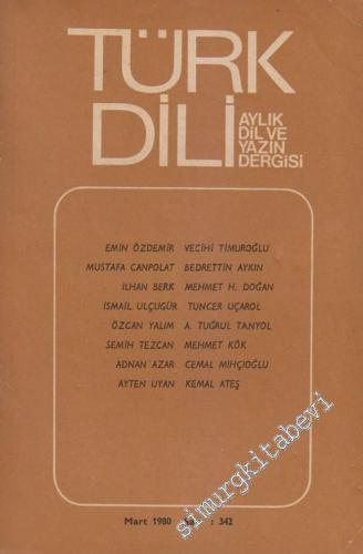 Türk Dili Aylık Dil Dergisi - 342 XLI 29 Mart