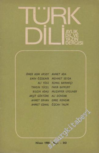 Türk Dili Aylık Dil Dergisi - 343 XLI 29 Nisan