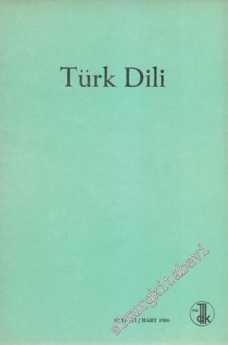 Türk Dili Aylık Dil Dergisi - 411 Mart